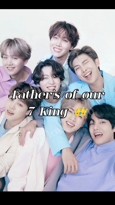 Father's of our 7 King👑#bts #army #jin #jk #rm #v #jhope #jimin #suga # ...