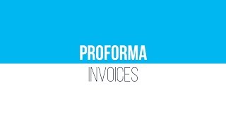 12.4 Accounts proforma invoices
