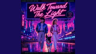 Walk Toward The Light