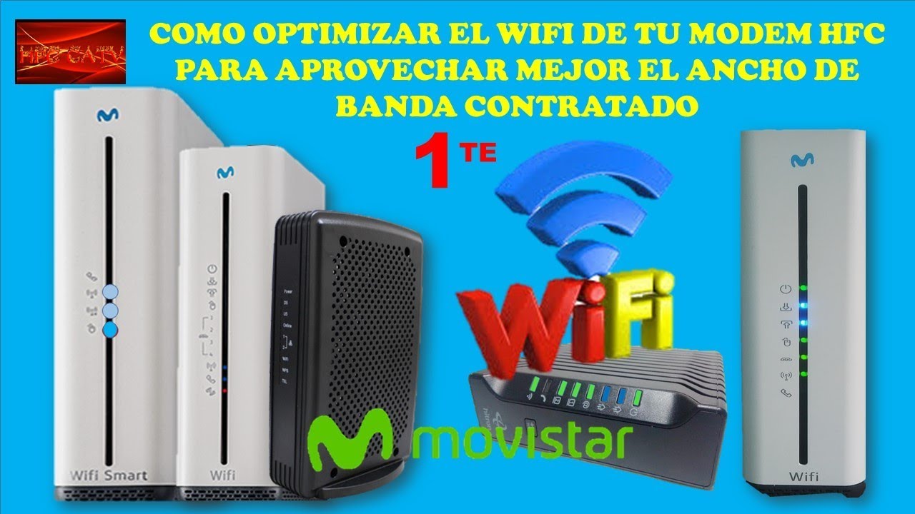 COMO OPTIMIZAR EL WIFI DE TU MODEM HFC DE MOVISTAR CON TU VEL CONTRATADA 1era  PARTE