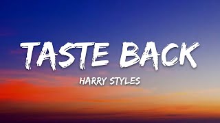 Harry Styles – Taste Back (Lyrics)