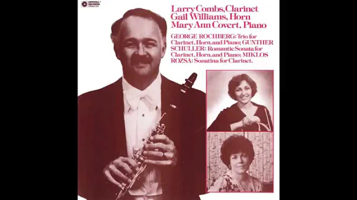 Larry Combs: Clarinet, Gail Williams: Horn, Mary A...