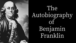 The Autobiography of Benjamin Franklin ｜Full audiobook｜English｜Novel｜ screenshot 4
