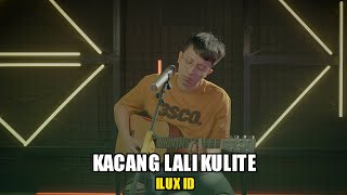 Ilux Id - Kacang Lali Kulite (Official Musik Video)