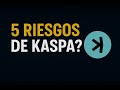 ¡CUIDADO con KASPA! ⚠️ Los 5 Riesgos que Nadie Te Cuenta