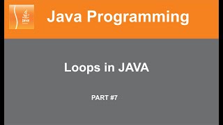 Part #7 | Loops | for  | while | do-while | Java Tutorial | Online Lecture | In Hindi