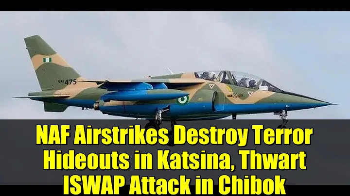 NAF Airstrikes Destroy Terror Hideouts in Katsina, Thwart ISWAP Attack in Chibok
