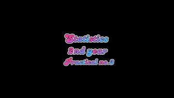 IQRA STATISTICS ICS PART-II PRACTICAL NO.3 by Success Tips.