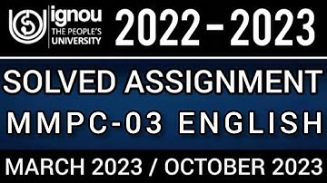 MMPC-03 SOLVED ASSIGNMENT 2022-23 IN ENGLISH I MMPC-03 SOLVED ASSIGNMENT 2023 | MMPC-03