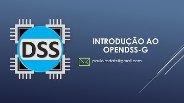 2 OpenDSS-G Tutorial 1: Introdução ao OpenDSS-G