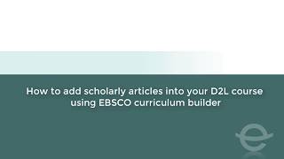 How to add scholarly articles using Ebsco Curriculum Builder