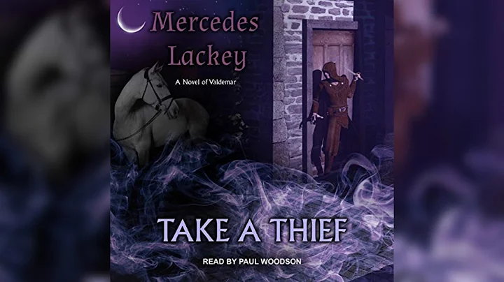 Take a Thief (part 2) (Mercedes Lackey)