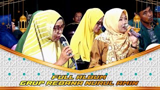 FULL ALBUM GRUP REBANA NURUL AMIN || REBANA MODERN | REBANA QASIDAH TERBARU