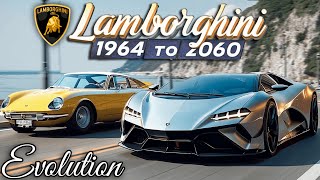 Lamborghini Evolution | 1964 - 2060🔥MIND-BLOWING🔥