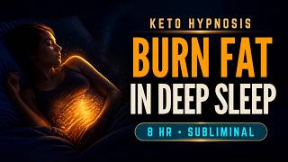 Burn Fat in Deep Sleep — Keto Hypnosis / 8 Hr Audible to Subliminal