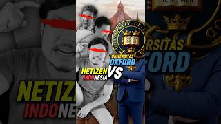 Netizen Indonesia VS Universitas Oxford #shorts