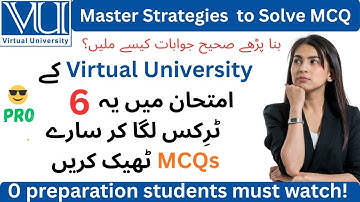 6 Smart 😎 Tricks for to solve Exam MCQ ✅  at Virtual University of Pakistan get full Marks 😃