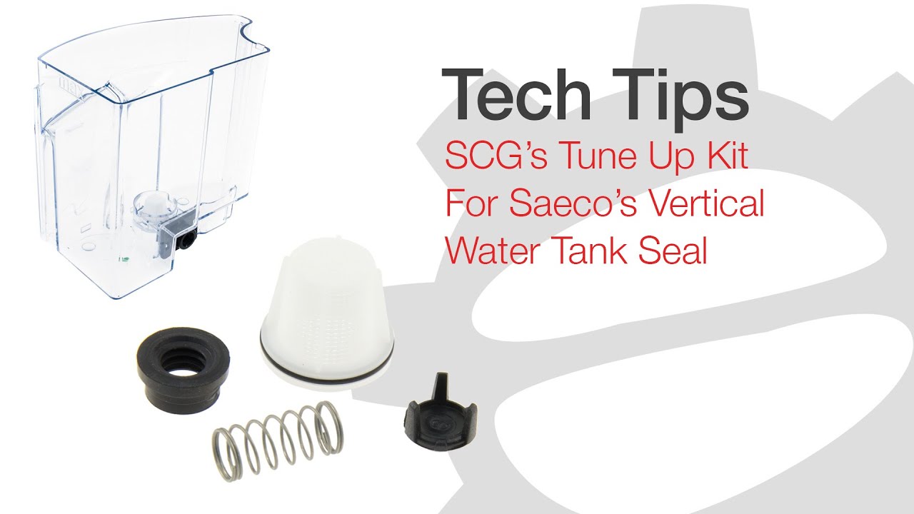Tech Tips: SCG's Tune Up Kit for Saeco's Vertical Water Tank Seal