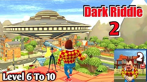 Dark Riddle 2 Story Mode Full Gameplay | Level 6 To 10
