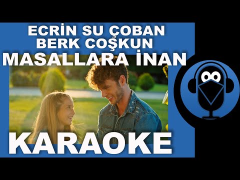 Ecrin Su Çoban - Berk Coşkun / Masallara İnan  ( Masal Şatosu ) Karaoke / Sözleri /Lyrics/ ( Cover )