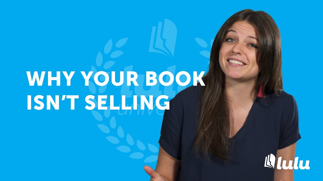 Why Your Book Isn't Selling - YouTube