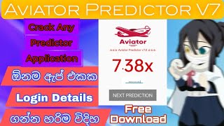 ඕනම Aviator Predictor Application එකක පාස්වර්ඩ් ලේසියෙන් ගමු | Aviator Predictor V7 Password Crack screenshot 5