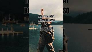 Download Lagu TETAP SEMANGAT - BONDAN PRAKOSO \u0026 FADE 2 BLACK | all about story | #bondanprakoso #tetapsemangat MP3