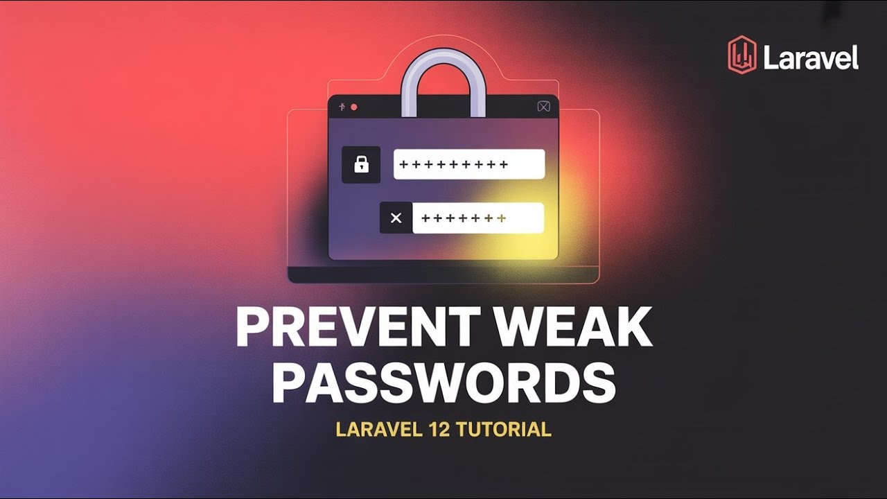 How to Prevent Weak Passwords in Laravel 12 | Password Validation ...
