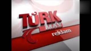 Türkmax - Reklam Jeneriği 2006-2014 (Sloganlı) Resimi