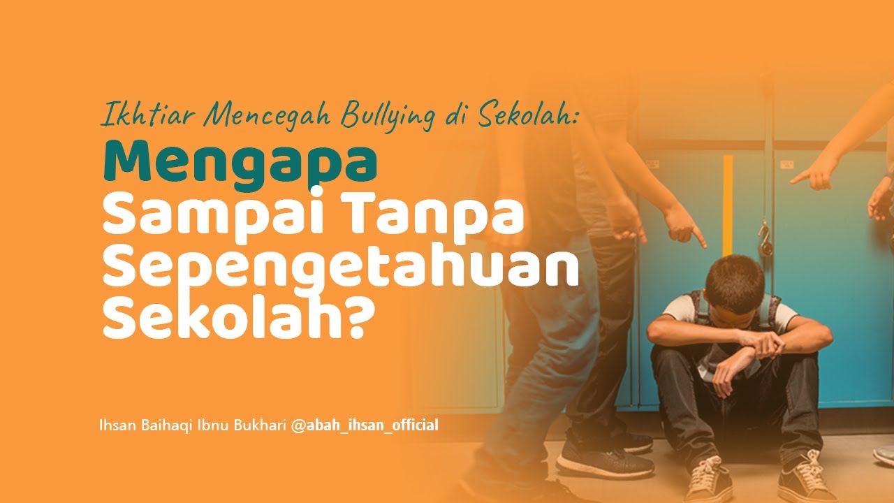 Ikhtiar Mencegah Bullying di Sekolah