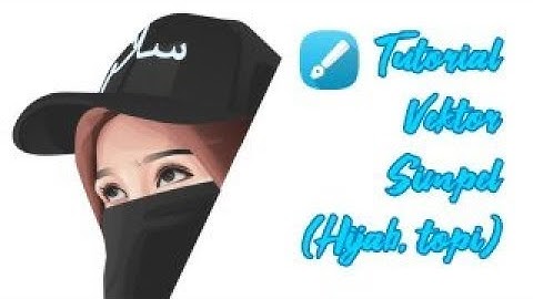Tutorial vektor simpel (topi,hijab) part 3