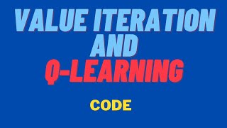 Value Iteration Method | Q - learning | Code | Reinforcement Learning Profile