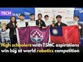 High schoolers win big at global robotics competition: Exclusive｜Taiwan News