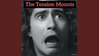 The Tension Mounts Net Worth