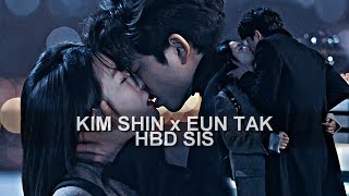 ❖ Kim Shin x Eun Tak || Such was the moment Id first fallen in love {HBD Anna} ❖