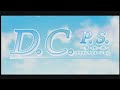 D.C.P.S. 〜ダ・カーポ〜 プラスシチュエーション オープニングムービー