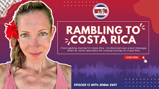 Rambling To Costa Rica