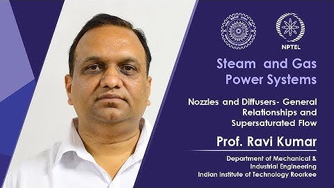 Lecture 19: Nozzles and Diffusers- General Relationships and SupersaturatedFlow