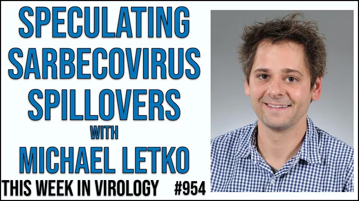 TWiV 954: Speculating sarbecovirus spillovers with...