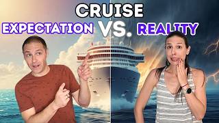 Cruising Expectation vs. Reality: What It’s Actually Like