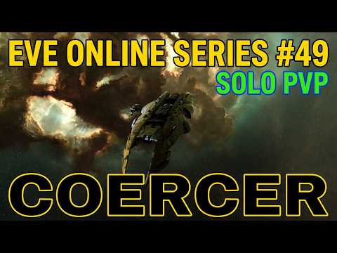 Coercer Build Guide & Combat: Eve Online Series #49