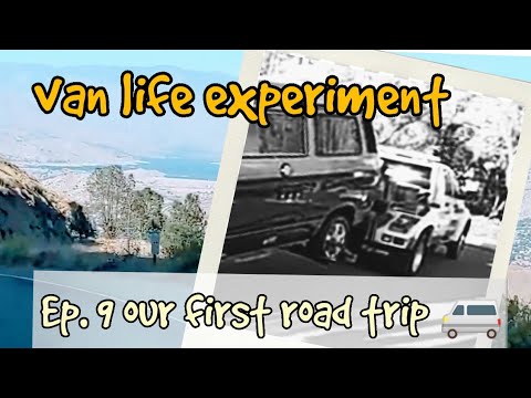 Van life - Ep 9 Our first road trip - YouTube