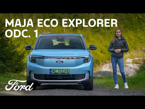 Maja Eco Explorer | Earth | Ford Poland