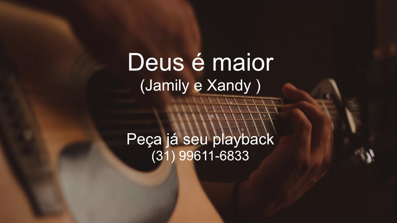 PLAYBACK - Deus é maior (Jamily e Xandy | musicadlvry - YouTube
