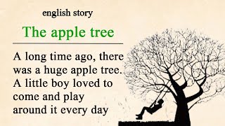 Learn English through Story : The Apple Tree Story - level 1 | English Audio Podcast | Story