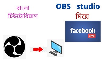 How to live stream on Facebook page /group with OBS - Bangla tutorial