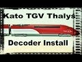 Kato TGV Thalys DCC Install の動画、YouTube動画。