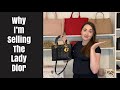 Why I Am Selling My Lady Dior | Vintage First Edition Classic Bag