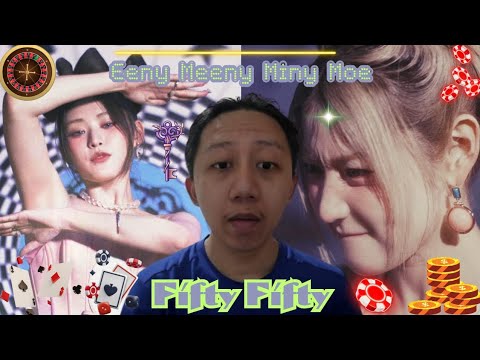 TARIK ULUR CINTA DUA INDIVIDU 🎲🃏 - FIFTY FIFTY (EENY MEENY MINY MOE) - MV REACTION - INDONESIA