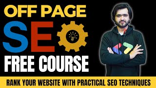 Off Page SEO Course | Learn Off Page SEO |  Off-Page SEO & Link Building Tutorial in Urdu/Hindi